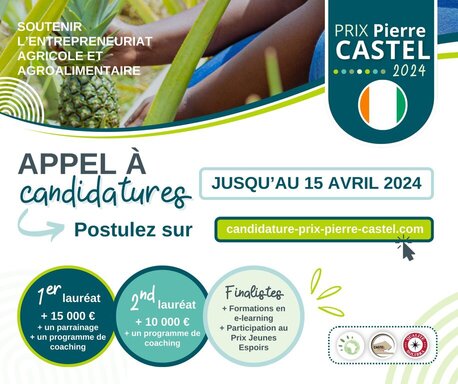  Le Fonds Pierre Castel 2024 pour entrepreneur agricole (15 000 € Prix)